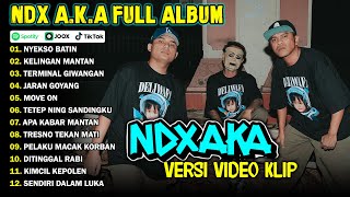 NDX AKA FULL ALBUM TERBARU VIRAL 2024  NYEKSO BATIN KELINGAN MANTAN [upl. by Uohk200]