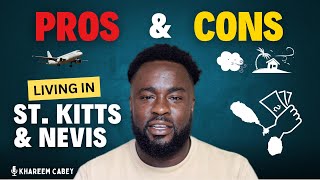 Top 5 Pros amp Cons of Living in St Kitts and Nevis [upl. by Nette]