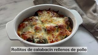 Rollitos de calabacín rellenos de pollo gratinados con tomate y queso [upl. by Lindie]