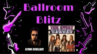 Ballroom Blitz Remastered [upl. by Latnahc]