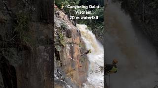 Canyoning Dalat Vietnam20 m waterfall H [upl. by Ahsuoj]