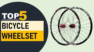 Top 5 Bicycle Wheelset in 2024  Best Bicycle Wheelset [upl. by Etteniuq554]