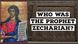 Who Was The Prophet Zechariah [upl. by Annawek]