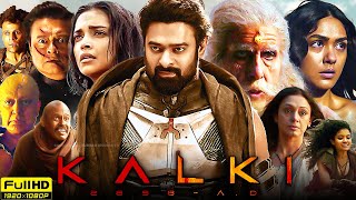 Kalki 2898 AD Full Movie In Hindi Dubbed 2024  Prabhas Deepika Padukone Amitabh B  Fact amp Review [upl. by Airetnahs]