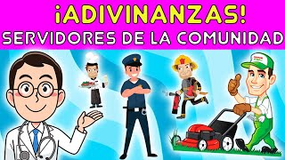 ¡JUGANDO A LAS ADIVINANZAS DE LOS SERVIDORES DE LA COMUNIDAD 👨‍⚕️👨‍🚒🤔❓  Video educativo para niños [upl. by Airotcivairam947]