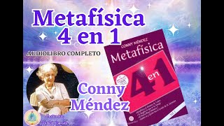 METAFÍSICA 4 EN 1  VOLUMEN I  CONNY MENDEZ  AUDIOLIBRO COMPLETO [upl. by Cullie777]