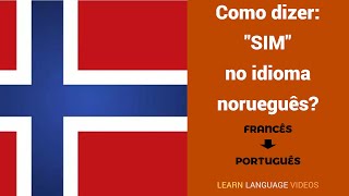 Como falar quotSIMquot no idioma norueguês  Língua norueguesa  Educação  NORUEGUÊS  PORTUGUÊS [upl. by Audre]