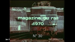 Le magazine du rail n°30 1970 [upl. by Merriman]