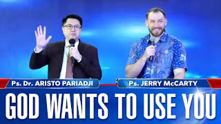 God Wants To Use You  Ps Jerry McCarty amp Pdt Dr Aristo Pariadji  Minggu 21 April 2024 [upl. by Prosser]