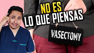 ¡La Verdad sobre la Vasectomía Lo que necesitas saber [upl. by Anselme]