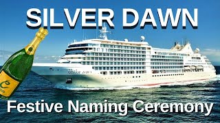 Festive Naming Ceremony of SILVER DAWN [upl. by Thunell]