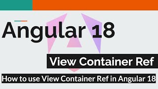 Angular 18 7  How to use View Container Ref in Angular [upl. by Venezia]