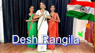 Desh Rangila Rangila  Independence Day Special  Desh Bhakti  Dance Cover [upl. by Nelson]