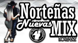 PURAS Norteñas NUEVAS MIX Noviembre 2018 [upl. by Elazaro540]