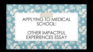 Medical School Other Impactful Experiences Disadvantaged Essay with Example from Top 20 MD Student [upl. by Burrows]