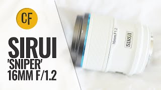 Sirui AF 16mm f12 Sniper lens review APSC [upl. by Rourke967]