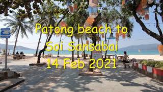 The walk from Patong beach to Soi Sansabaivia Bangla on 14 Feb 2021Phuket Thailand [upl. by Missie795]