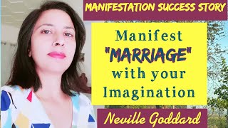 Manifest Marriage with your Imagination  How to Manifest Marriage  Manifestation Success Story [upl. by Aderf221]