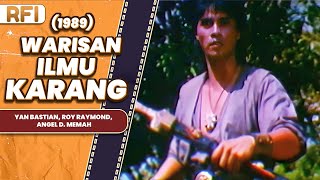 WARISAN ILMU KARANG 1989 FULL MOVIE HD  YAN BASTIAN ROY RAYMOND ANGEL D MEMAH [upl. by Anon]