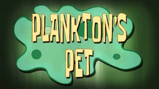 SpongeBob Plankton’s Pet Different Music [upl. by Spiegelman]