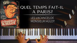 Quel temps faitil à Paris Les Vacances de Monsieur Hulot  piano sheets [upl. by Asilehs]