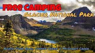 Free Camping Near Glacier National Park North Fork Road Canyon Creek and McGinnis Creek Dispersed [upl. by Anitaf]