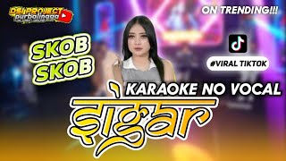 SIGAR  KARAOKE NO VOCAL NADA CEWE  Skob Skob  Cover Korg Pa700 [upl. by Sirron105]