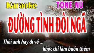 karaoke Đường Tình Đôi Ngã Tone Nữ  Cm  Đời Sống và Âm Nhạc [upl. by Ronn291]