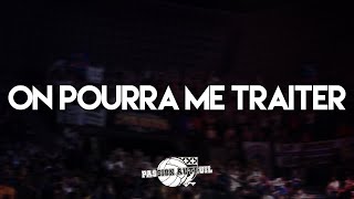 ON POURRA ME TRAITER  CHANT ULTRAS PARIS  PSG [upl. by Stevy439]