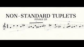 Nonstandard Tuplets  Finale Superuser [upl. by Evy769]