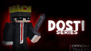 Dosti series official trailer MCPE CINEMATIC SERIES [upl. by Leonelle849]