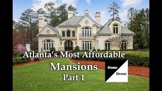 Atlantas Most Affordable Mansions Part 1 [upl. by Darreg]