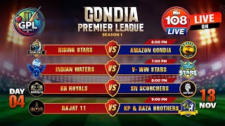 GONDIA PREMIER LEAUGE  SEASON 1 DAY  04  LIVE ON 108 LIVE [upl. by Sparks605]