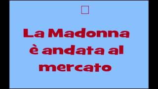 La Madonna è andata al mercato [upl. by Zirtaeb873]