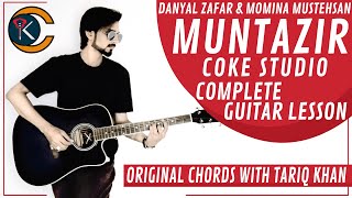 Muntazir  Coke Studio S10  Complete Guitar Lesson  Original Chords With Tariq Khan [upl. by Beutler]