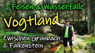 Entdecke das felsige Vogtland  Wanderung zwischen Grünbach amp Falkenstein zu den Rissfällen [upl. by Nylrak]