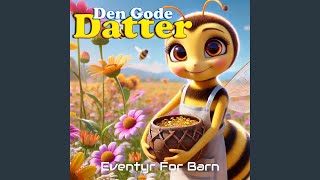 Den Gode Datter [upl. by Ayad]