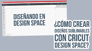 ¿Cómo crear diseños para sublimar en Cricut Design Space [upl. by Eilsew]