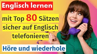 Englisch Lernen leicht gemacht Telefonieren auf Englisch wie ein Profi mit 80 nützlichen Sätzen [upl. by Frodin]