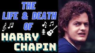 The Life amp Death of HARRY CHAPIN [upl. by Newra]