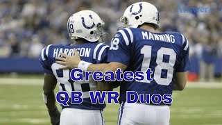 The Greatest QB Wide Receiver Duos In NFL History [upl. by Yakcm]