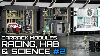 Star Citizen  Carrack Modules Racing Hab amp Science [upl. by Mellitz]