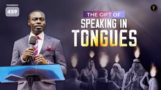 The Gift of Speaking in Tongues  Phaneroo Service 459  Apostle Grace Lubega [upl. by Ninetta304]