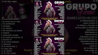 Grupo Firme Mix 2024  Las Mejores Canciones De Grupo Firme  Lo Mas Nuevo Estrenos LetraLyrics [upl. by Rehpotsihrc]