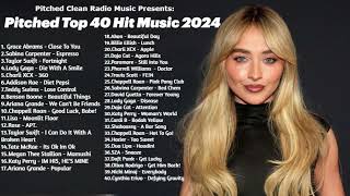 New Hit Pitched Top 40 Pop Songs Playlist 2024  Billboard Hot 100 Charts  Pitched Top Songs 2024 [upl. by Ladiv]