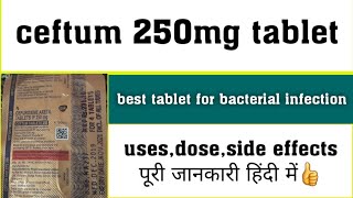 ceftum 250mg tablet cefuroxime axetil tablet usesdoseside effectssafety advise  hindi [upl. by Ahsoym]