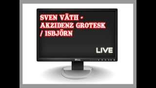 Sven Väth  Akzidenz Grotesk  Isbjörn [upl. by Edrahs]