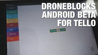 DroneBlocks Android Beta for DJIRyze Tello  Intro to Drone Programming [upl. by Goodson]