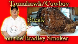 TomahawkCowboy Steak on the Bradley Smoker [upl. by Scheer739]