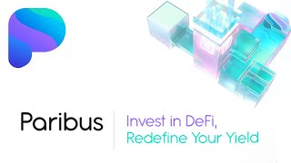 PARIBUS  Invest in DeFi redefine your yield [upl. by Anatol]